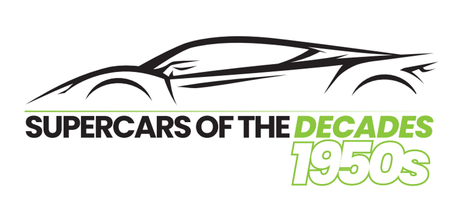 Supercars of the Decades 1950s